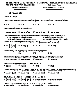 Đề kiểm tra 1 tiết lần 1 môn Toán 10 - Năm học 2017-2018 - Trường THPT Trần Quang Khải